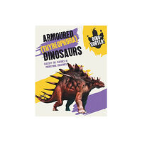 Hachette Children's Group Dino-sorted!: Armoured (Thyreophora) Dinosaurs (häftad, eng)