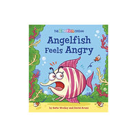 Hachette Children's Group The Emotion Ocean: Angelfish Feels Angry (inbunden, eng)