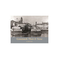 Stenlake Publishing Greenock Then and Now (häftad, eng)