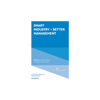 Emerald Publishing Limited Smart Industry - Better Management (häftad, eng)