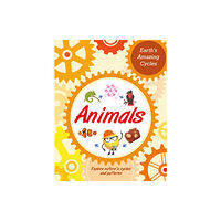 Hachette Children's Group Earth's Amazing Cycles: Animals (häftad, eng)