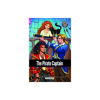 Foxton Books The Pirate Captain - Foxton Reader Starter Level (300 Headwords A1) with free online AUDIO (häftad, eng)