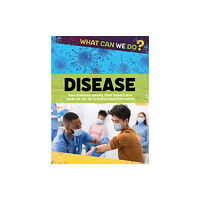 Hachette Children's Group What Can We Do?: Disease (inbunden, eng)