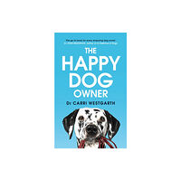 Headline Publishing Group The Happy Dog Owner (häftad, eng)