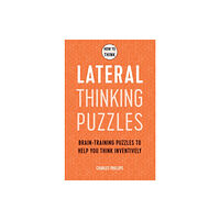 Headline Publishing Group How to Think - Lateral Thinking Puzzles (häftad, eng)