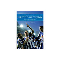 Amberley Publishing Sheffield Wednesday A Pictorial History (häftad, eng)