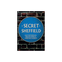 Amberley Publishing Secret Sheffield (häftad, eng)