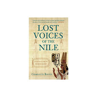 Amberley Publishing Lost Voices of the Nile (häftad, eng)