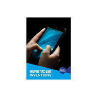 BookLife Publishing Inventors and Inventions (inbunden, eng)