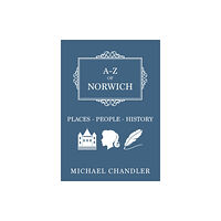 Amberley Publishing A-Z of Norwich (häftad, eng)