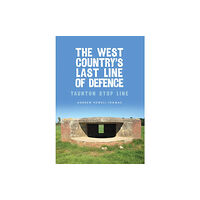 Amberley Publishing The West Country's Last Line of Defence (häftad, eng)