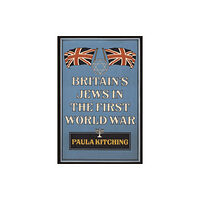 Amberley Publishing Britain's Jews in the First World War (häftad, eng)