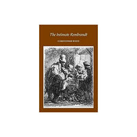 Unicorn Publishing Group The Intimate Rembrandt (inbunden, eng)