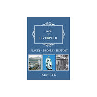 Amberley Publishing A-Z of Liverpool (häftad, eng)