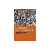 Johns Hopkins University Press Structured Decision Making (inbunden, eng)