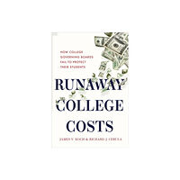 Johns Hopkins University Press Runaway College Costs (inbunden, eng)