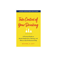 Johns Hopkins University Press Take Control of Your Drinking (häftad, eng)