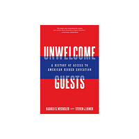 Johns Hopkins University Press Unwelcome Guests (inbunden, eng)