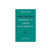 Johns Hopkins University Press Preventing Crises at Your University (häftad, eng)