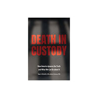 Johns Hopkins University Press Death in Custody (inbunden, eng)