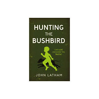 Troubador Publishing Hunting the Bushbird (häftad, eng)