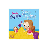 Troubador Publishing Aya and Papaya Keep Trying (häftad, eng)