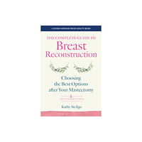 Johns Hopkins University Press The Complete Guide to Breast Reconstruction (häftad, eng)