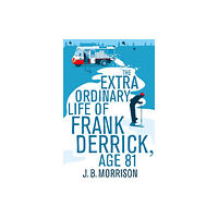 Pan Macmillan The Extra Ordinary Life of Frank Derrick, Age 81 (häftad, eng)