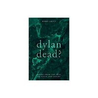 Troubador Publishing Dylan Dead? (häftad, eng)