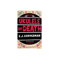 Canongate Books Ukulele of Death (inbunden, eng)