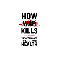 Johns Hopkins University Press How War Kills (häftad, eng)