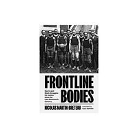 Johns Hopkins University Press Frontline Bodies (inbunden, eng)