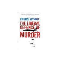 Verso Books The Liberal Defence of Murder (häftad, eng)