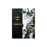 Headline Publishing Group Mud, Salt and Medicine (inbunden, eng)