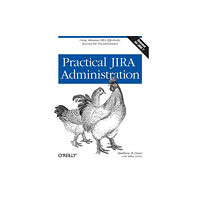 O'Reilly Media Practical JIRA Administration (häftad, eng)