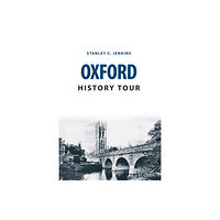 Amberley Publishing Oxford History Tour (häftad, eng)