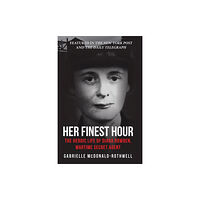 Amberley Publishing Her Finest Hour (häftad, eng)