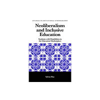 Emerald Publishing Limited Neoliberalism and Inclusive Education (inbunden, eng)