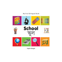 Milet Publishing Ltd My First Bilingual Book -  School (English-Bengali) (bok, board book, eng)