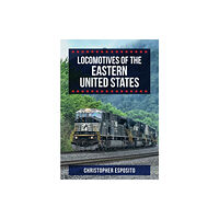 Amberley Publishing Locomotives of the Eastern United States (häftad, eng)