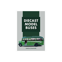 Amberley Publishing Diecast Model Buses (häftad, eng)