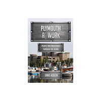 Amberley Publishing Plymouth at Work (häftad, eng)