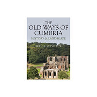 Amberley Publishing The Old Ways of Cumbria (häftad, eng)