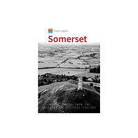 Amberley Publishing Historic England: Somerset (häftad, eng)