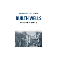 Amberley Publishing Builth Wells History Tour (häftad, eng)