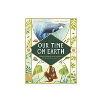 Templar Publishing Our Time on Earth (inbunden, eng)