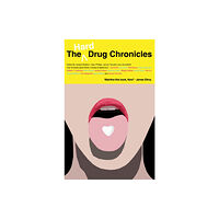 Bedford Square Publishers The Hard Drug Chronicles (häftad, eng)