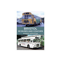 Amberley Publishing Bristol RE Buses and Coaches (häftad, eng)