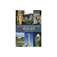 Amberley Publishing Illustrated Tales of Wales (häftad, eng)