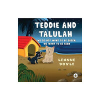 Olympia Publishers Teddie and Talulah: We do not want to be Green, we want to be Seen (häftad, eng)